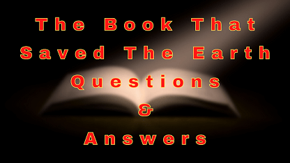 The Book That Saved The Earth Questions & Answers