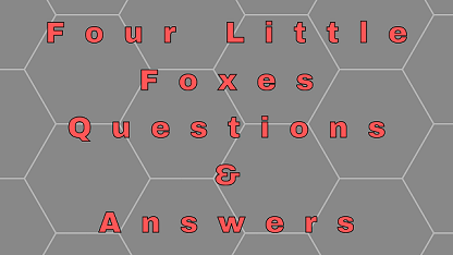Four Little Foxes Questions & Answers