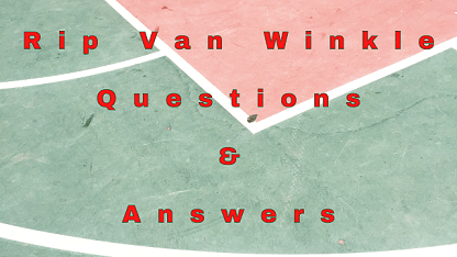 Rip Van Winkle Questions & Answers