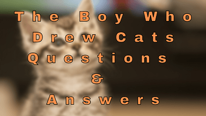 The Boy Who Drew Cats Questions & Answers
