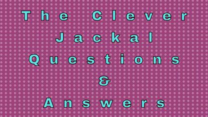 The Clever Jackal Questions & Answers