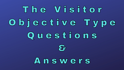 The Visitor Objective Type Questions & Answers