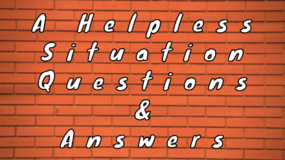 A Helpless Situation Questions & Answers
