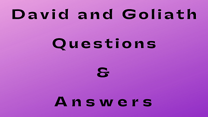 David and Goliath Questions & Answers