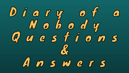 Diary of a Nobody Questions & Answers