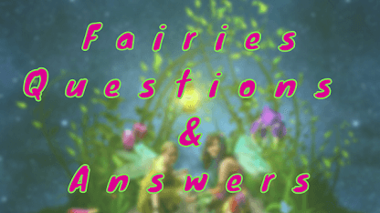 Fairies Questions & Answers