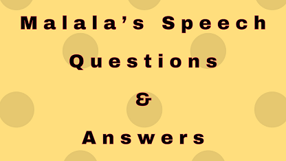 Malala’s Speech Questions & Answers