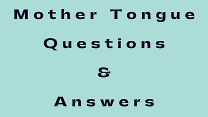 Mother Tongue Questions & Answers