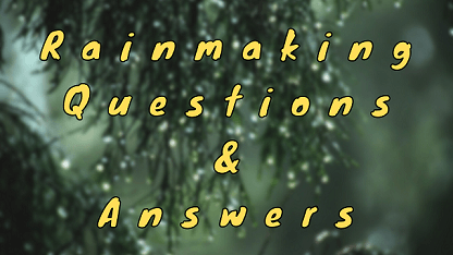 Rainmaking Questions & Answers