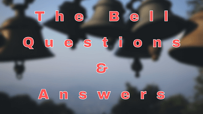 The Bell Questions & Answers