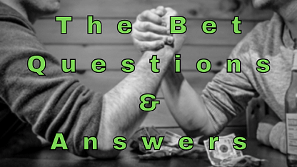 The Bet Questions & Answers