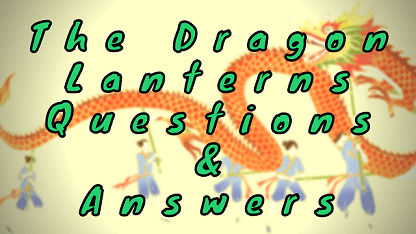 The Dragon Lanterns Questions & Answers