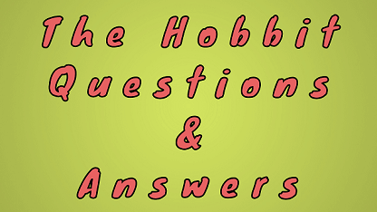 The Hobbit Questions & Answers