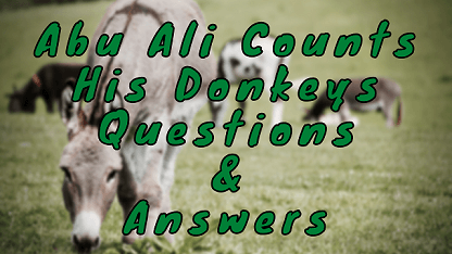 Abu Ali Counts His Donkeys Questions & Answers