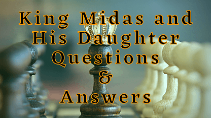 King Midas and His Daughter Questions & Answers