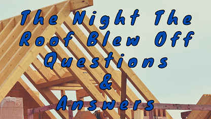 The Night The Roof Blew Off Questions & Answers