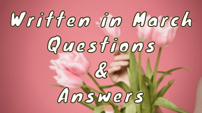 Written in March Questions & Answers