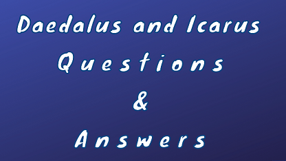 Daedalus and Icarus Questions & Answers