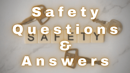 Safety Questions & Answers