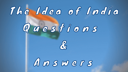 The Idea of India Questions & Answers