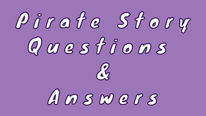 Pirate Story Questions & Answers