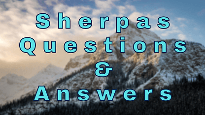 Sherpas Questions & Answers