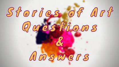 Stories of Art Questions & Answers