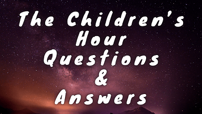 The Children’s Hour Questions & Answers