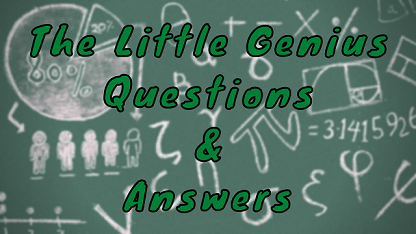 The Little Genius Questions & Answers