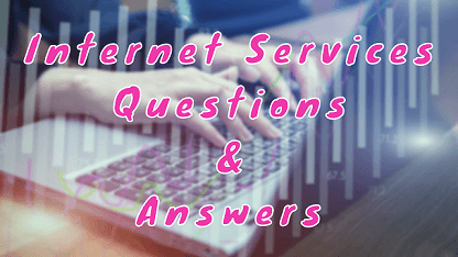 Internet Services Questions & Answers
