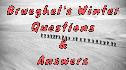 Brueghel's Winter Questions & Answers