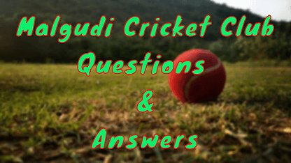 Malgudi Cricket Club Questions & Answers