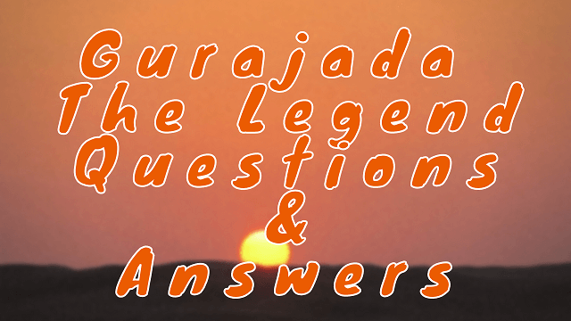Gurajada The Legend Questions & Answers