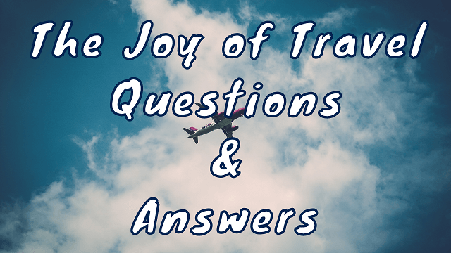 the joy of travel poem questions and answers