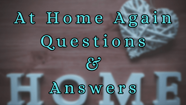 At Home Again Questions & Answers