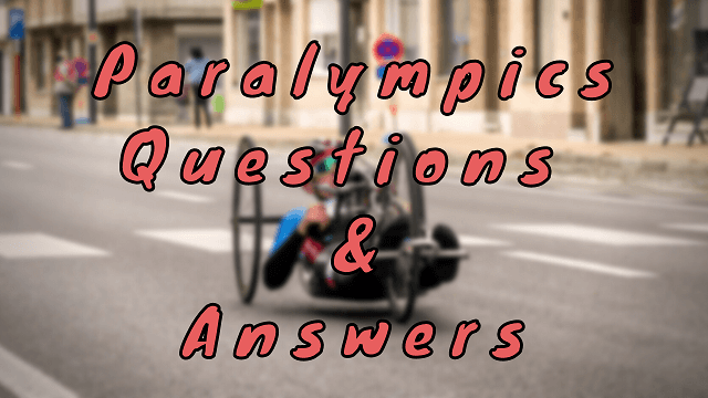 Paralympics Questions & Answers