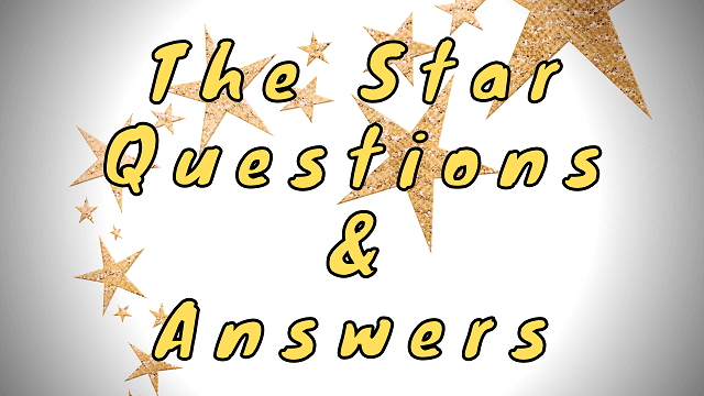 The Star Questions & Answers