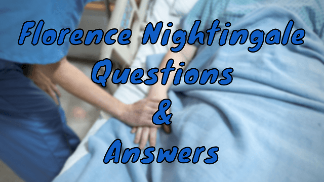 Florence Nightingale Questions & Answers