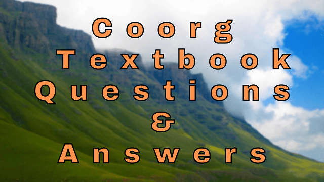 Coorg Textbook Questions & Answers