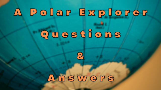 A Polar Explorer Questions & Answers