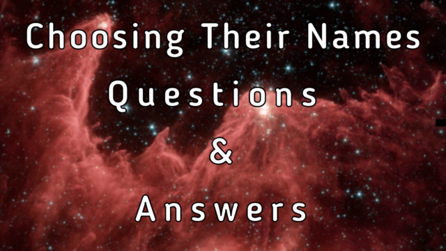 Choosing Their Names Questions & Answers
