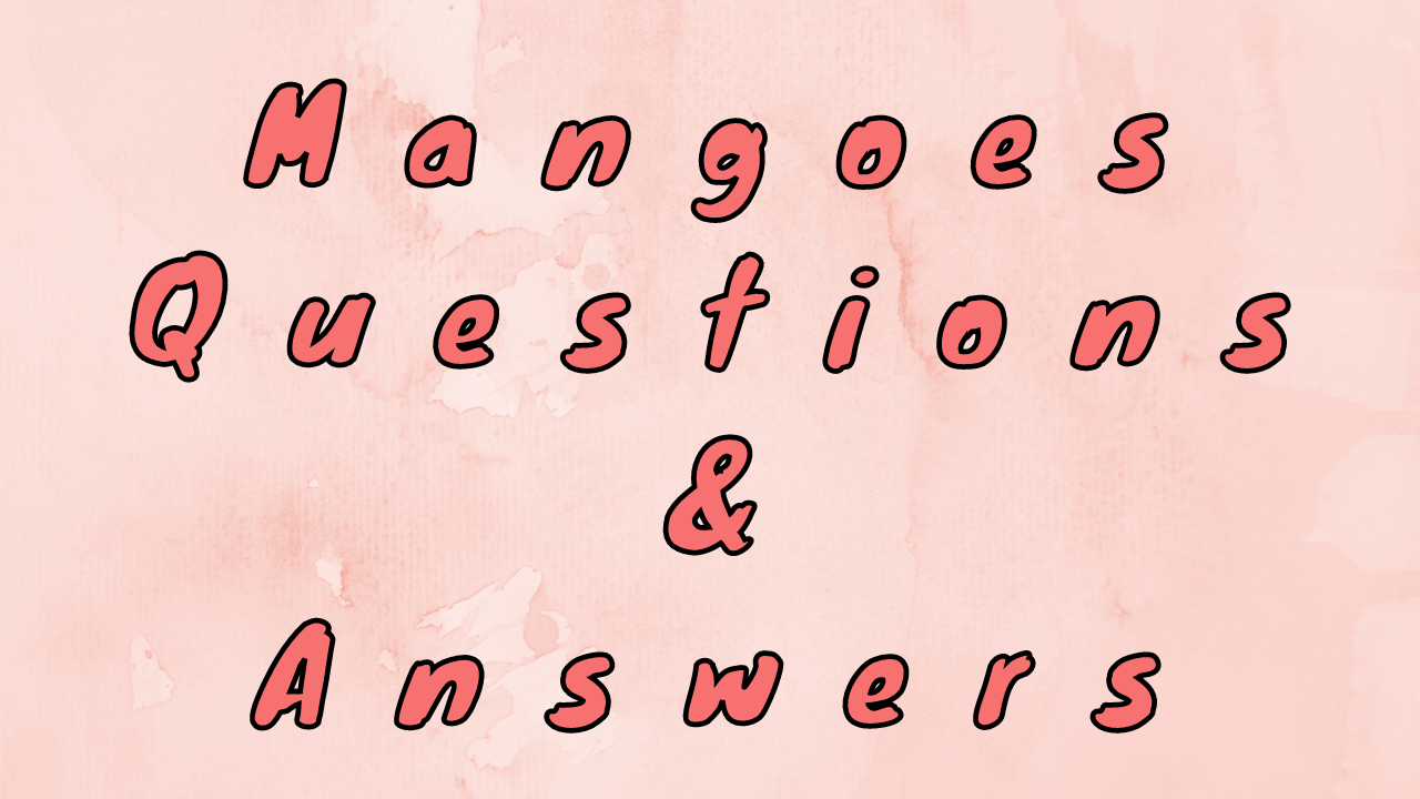 Mangoes Questions & Answers WittyChimp
