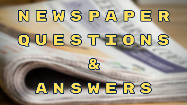 Newspaper Questions & Answers