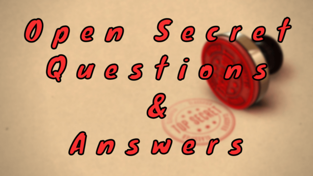 Open Secret Questions & Answers