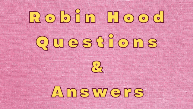 Robin Hood Questions & Answers