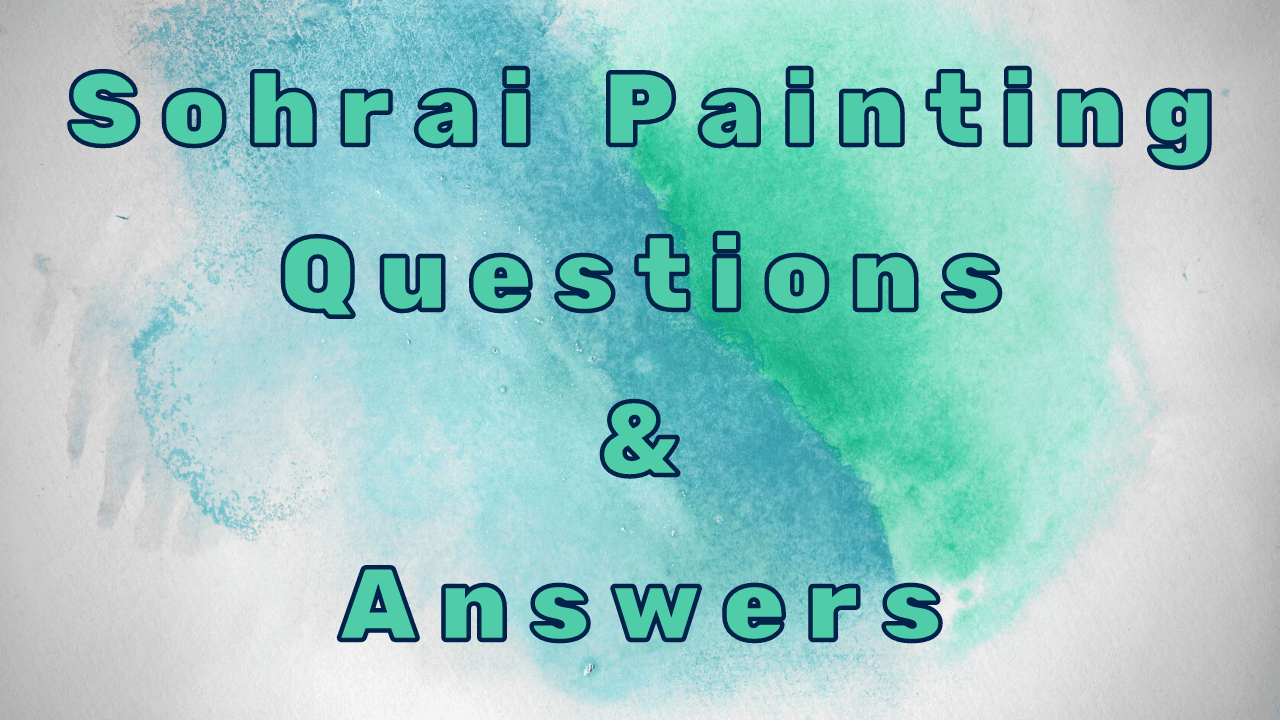 Sohrai Painting Questions & Answers WittyChimp