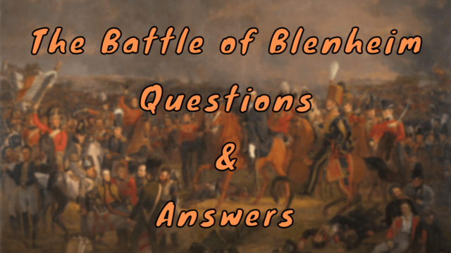 The Battle of Blenheim Questions & Answers