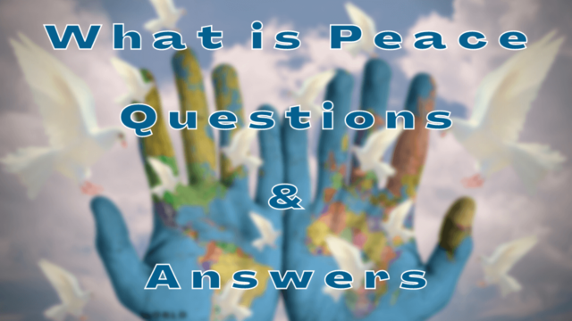 What is Peace Questions & Answers