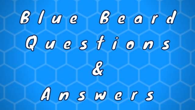Blue Beard Questions & Answers