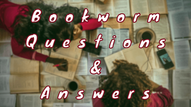 Bookworm Questions & Answers